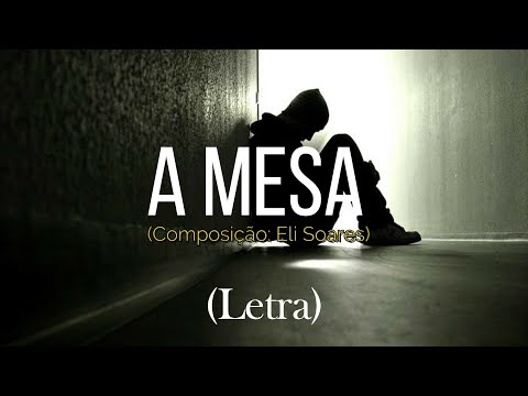 A Mesa - Eli Soares (letra)