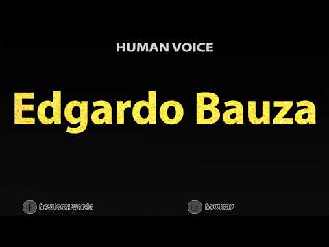 How To Pronounce Edgardo Bauza