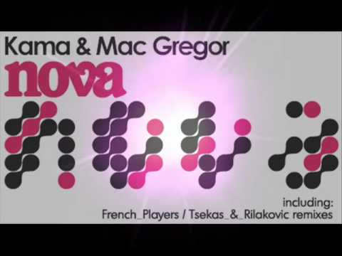 KAMA & MAC GREGOR - Nova [original mix]