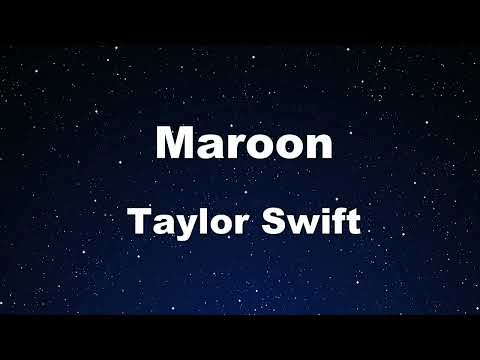 Karaoke♬ Maroon - Taylor Swift 【No Guide Melody】 Instrumental