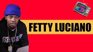 Fetty Luciano talking about his come home, adressing  the abilliyon situation and more