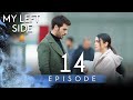 My Left Side - Short Episode 14 (Full HD) | Sol Yanım