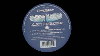 Cyber Mario - Go On Till Tomorrow (Twilight Techno Mix) (1995)