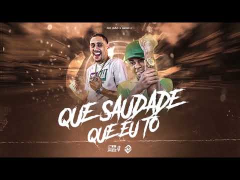 MC MENO K E MC IGÃO - Que Saudade Que Eu To