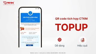 Triển khai CTKM tặng quà TOPUP (thẻ nạp điện thoại) bằng QR code