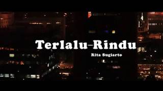 Download lagu KARAOKE DANGDUT Terlalu Rindu - RITA SUGIARTO mp3