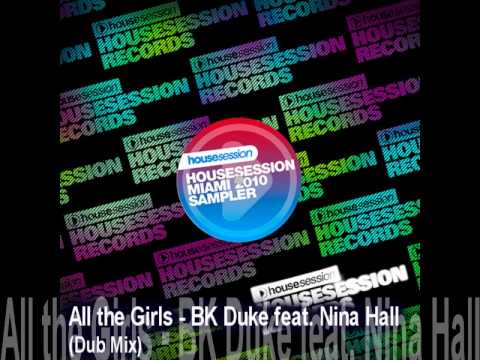 All the Girls - BK Duke feat. Nina Hall (Dub Mix)