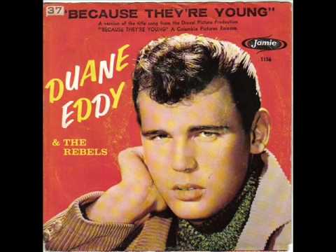Duane Eddy - Because They`re Young