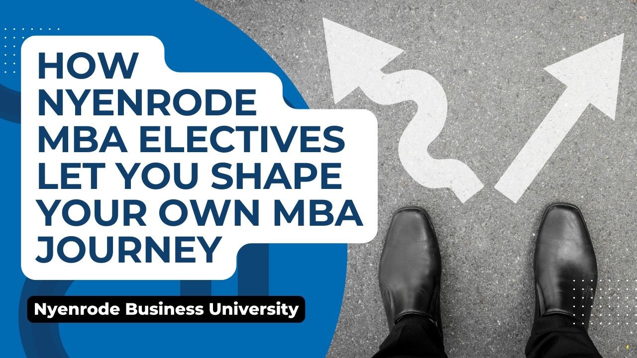 How Nyenrode MBA Electives Let You Shape Your Own MBA Journey