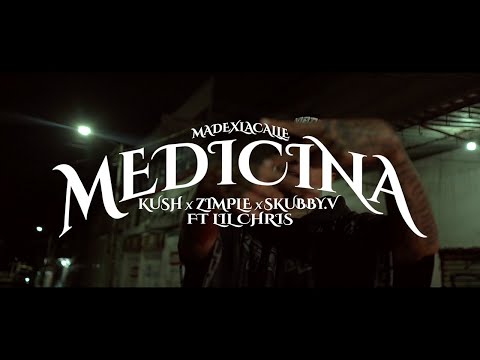 Kush x Zimple x Skubby Ft Lil Chris - MEDICINA