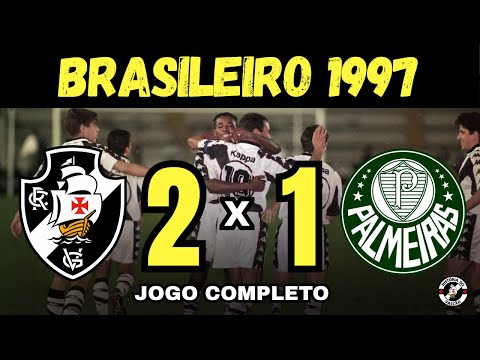 VASCO DA GAMA 2 x 1 PALMEIRAS - CAMPEOANTO BRASILEIRO 1997 - PRIMEIRA FASE