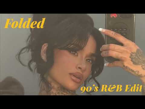 Folded - Kehlani (90's R&B Remix)
