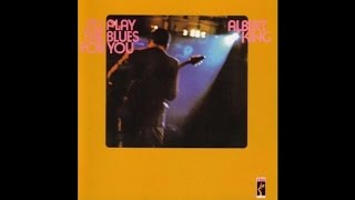 Albert King - I'll Play The Blues For You Parts 1 And 2