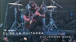 El De La Guitarra - A Lo Lejos Me Verán "En Vivo Desde El Xalos Nightclub En Anaheim"