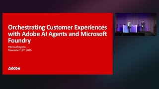 Orchestrating Customer Experiences with Adobe AI Agents and Microsoft Foundry