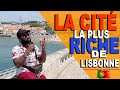 La cité la plus riche de Lisbonne | Portugal 🇵🇹