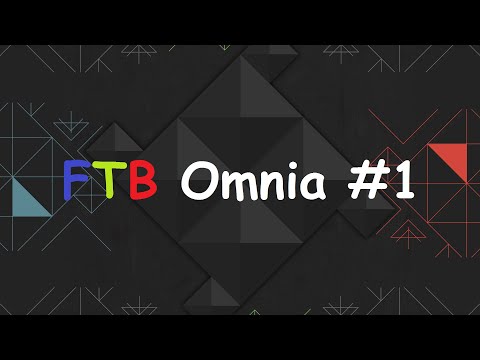 Feed the Beast OMNIA | FTB Omnia #1 | Tethym