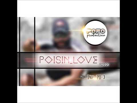 Poisin Love_Troy PO-3_2020 (PNG MUSIC)