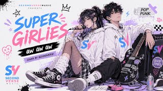 Download lagu Aw Aw Aw - Super Girlies (Pop Punk Cover) | SECONDVERSE MUSIC mp3 Download lagu Aw Aw Aw - Super Girlies (Pop Punk Cover) | SECONDVERSE MUSIC mp3