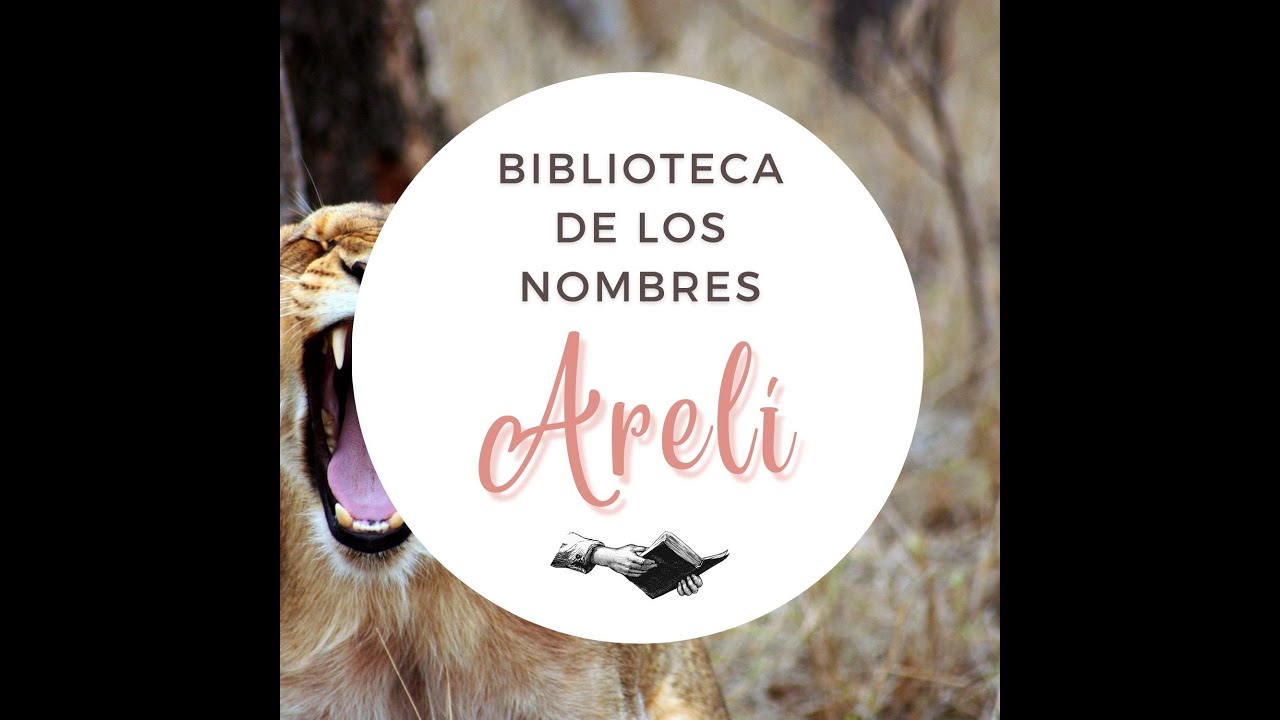 Biblioteca de los Nombres - Nombre: ARELÍ