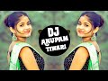 Kaanta Laga Dj Remix Raat Berang Hui Bangle Ke Peeche Teri Beri Ke Neeche ️ Dj Anupam Tiwari