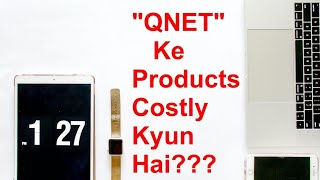 QNET Products are Expensive, Why?