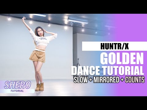 HUNTR/X - “Golden" Dance Tutorial (Slow + Mirrored + Counts) | SHERO