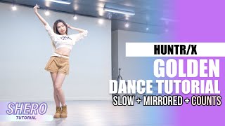 HUNTR/X - “Golden" Dance Tutorial (Slow + Mirrored + Counts) | SHERO