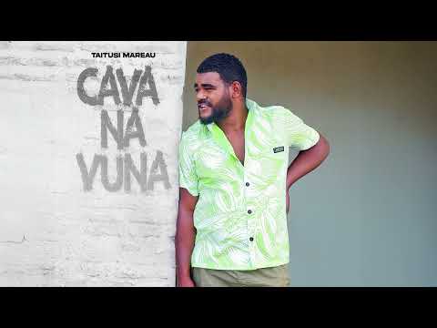 Taitusi Mareau - Cava Na Vuna (Audio)