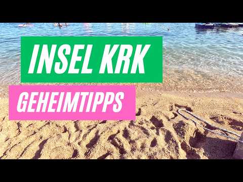 KRK - TOP 10 Geheimtipps // 🏝️INSEL KRK Kroatien🏖️