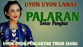 Download lagu GENDING UYON UYON PENGANTAR TIDUR - GENDING PALARAN SEKAR PANGKUR PALING GAYENG - PALARAN LAWAS  mp3