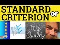 🔵 Criteria or Standards - Criterion Meaning - Standard Examples - Criteria in a Sentence