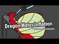 Dragon Water Inflation Re Upload