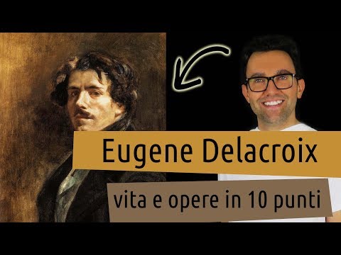Eugene Delacroix: Life and Works in 10 Points