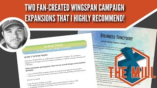 Two Fan-Created Wingspan Campaign Expansions That I Highly Recommend! - The Mill