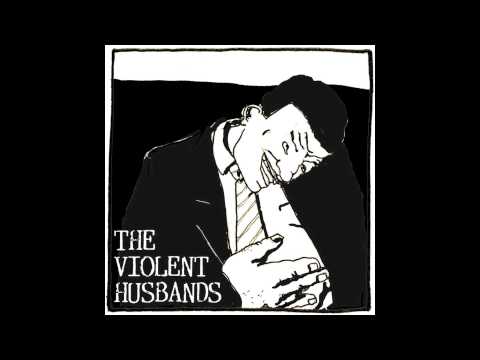 The Violent Husbands - Home Sweet Home