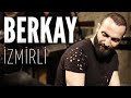 Berkay - İzmirli (JoyTurk Akustik) 