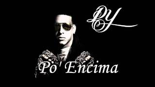 Daddy Yankee - Po&#39; Encima (Prod. By Los de la Nazza) (DY Prestige) (OFFICIAL)