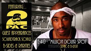Million Dollar Spot - E-40 (featuring 2pac &amp; B-Legit)