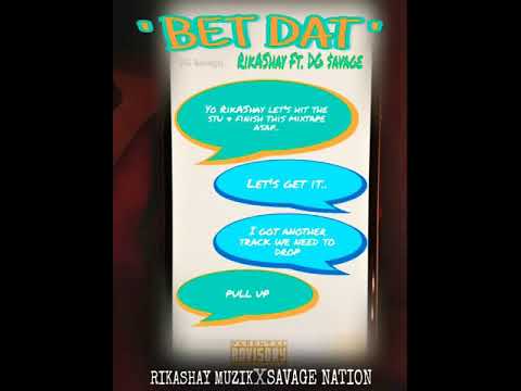 RikAShay Ft. DG $avage - Bet Dat