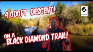 Canyon Creek |  4,000 ft Descent on a black diamond trail.
