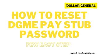 How To Reset DGme Paystub Credentials - DG Pay Stubs Porta | DGmeGeneral