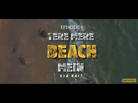 Batapady and Someshwara Beach | Episode 1 | Tere Mere Beach Mein
