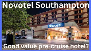 Novotel Southampton - a good value pre-cruise hotel!
