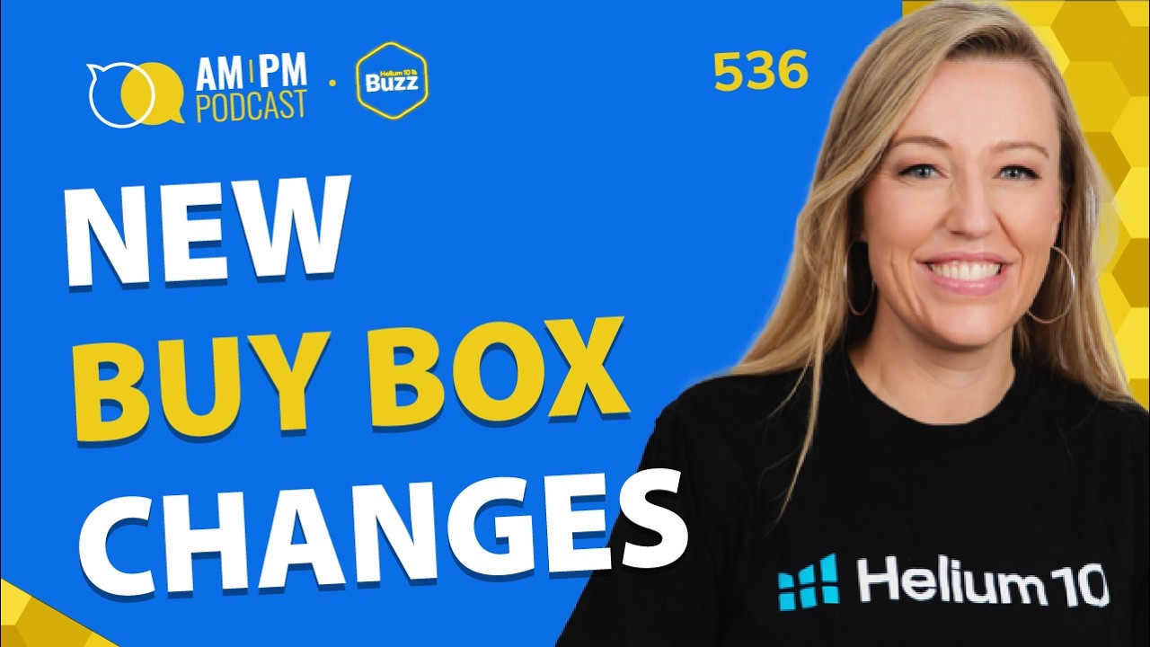 #536 - Q4 Holiday Deadlines Are Here! New Buy Box Changes & Ways to Cut Costs | Weekly Buzz 7/9/26