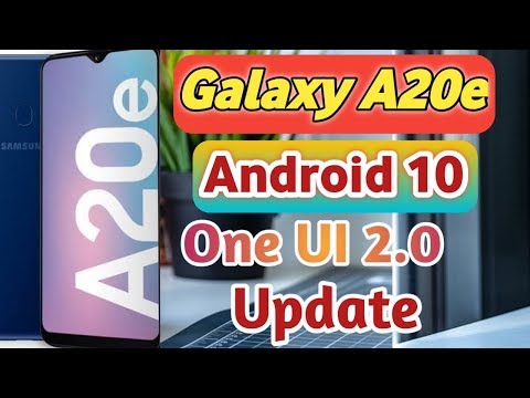 Samsung Galaxy A20e Android 10 Update One UI 2.0 / Wi-Fi certificate Galaxy A20e