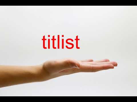 How to Pronounce titlist - American English