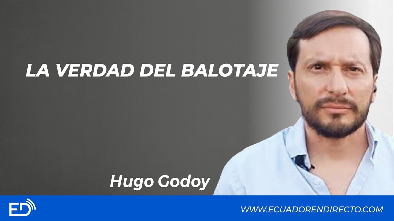 LA #VERDAD DEL #BALOTAJE - HUGO GODOY