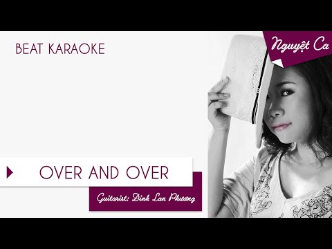 (karaoke) Over and over  - tone nữ