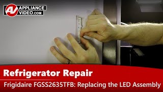 Refrigerator Repair — LED Light Assembly Will Not Illuminate